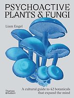 Psychoactive Plants & Fungi