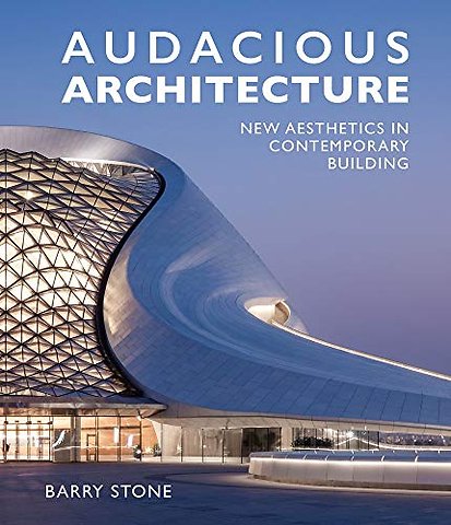 Audacious Architecture