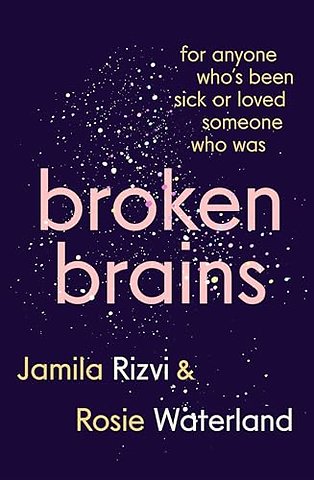 Broken Brains