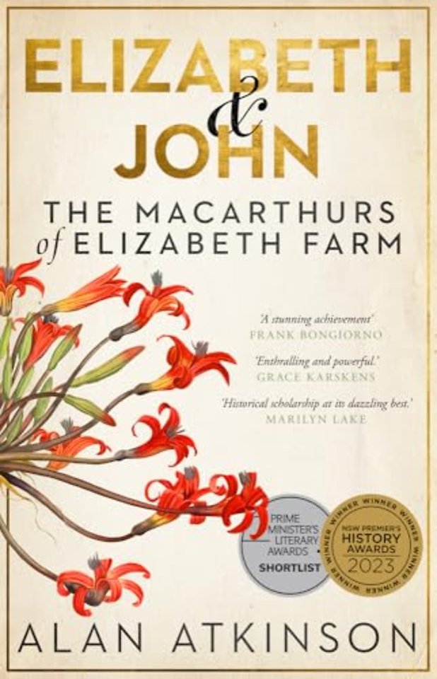 Elizabeth and John – The Macarthurs of Elizabeth Farm