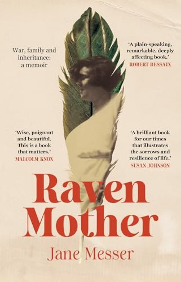 Raven Mother – War, Family and Inheritance: a Memoir