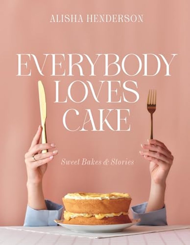 Everybody Loves Cake