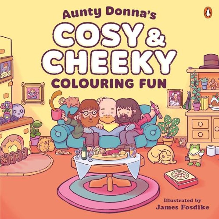 Aunty Donna's Cosy & Cheeky Colouring Fun
