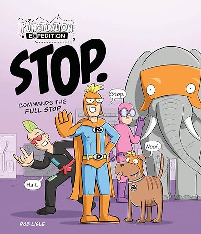 STOP. Commands the Full Stop