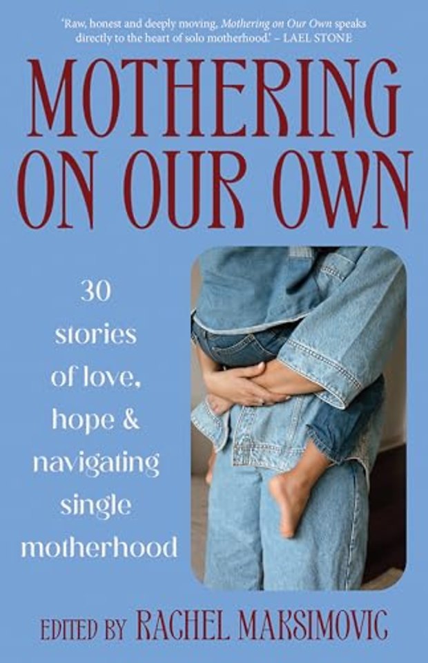 Mothering on Our Own