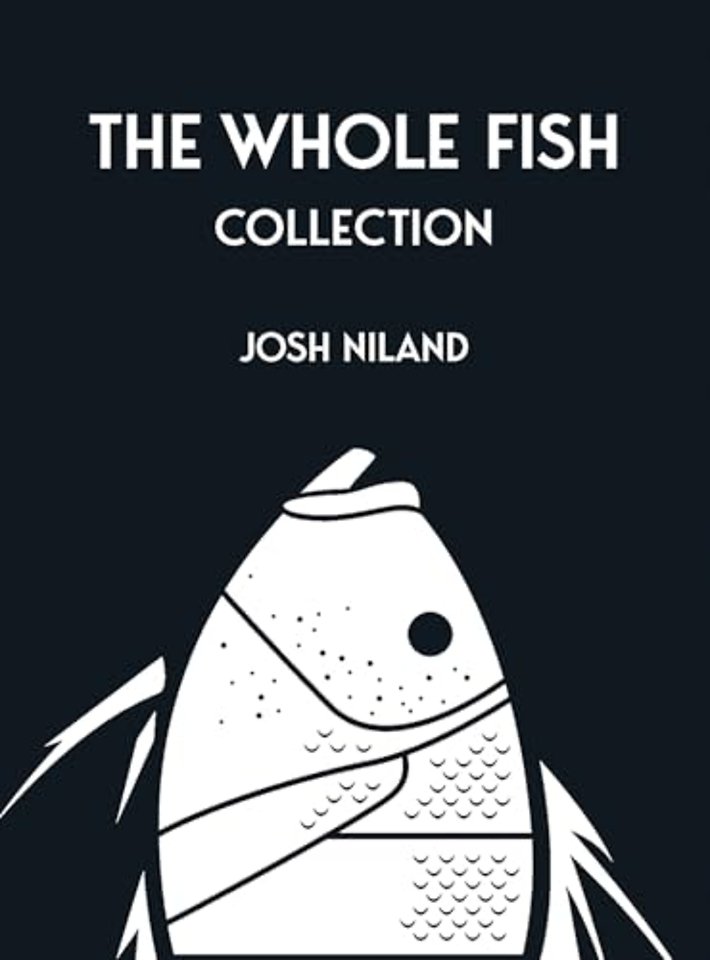 The Whole Fish Collection