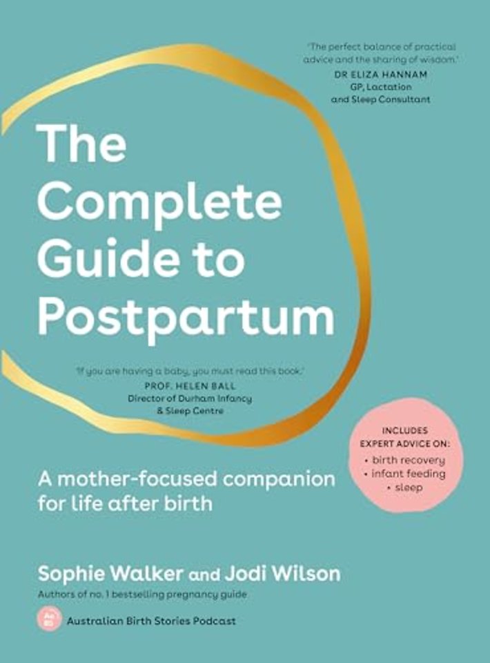 The Complete Guide to Postpartum