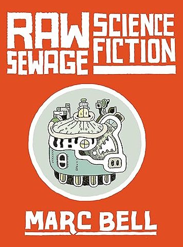 Raw Sewage Science Fiction
