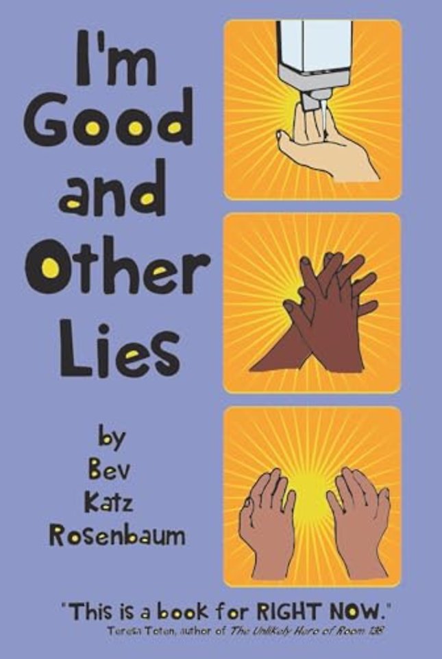 I'm Good and Other Lies