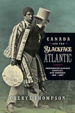 Canada and the Blackface Atlantic