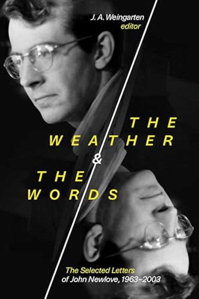 The Weather and the Words – The Selected Letters of John Newlove, 1963–2003