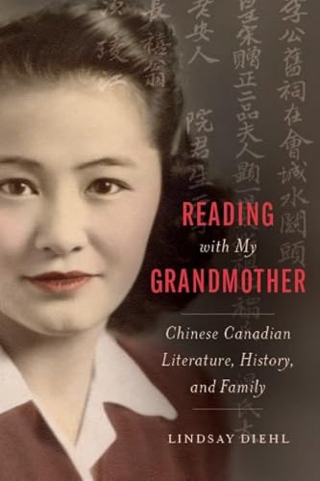 Reading with My Grandmother – Chinese Canadian Literature, History, and Family
