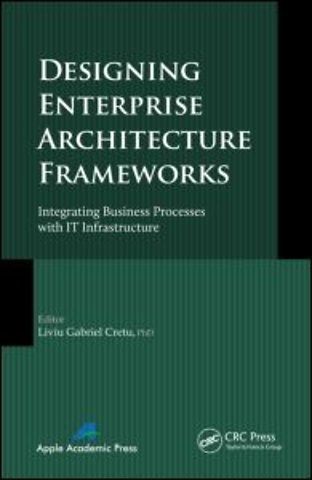 Designing Enterprise Architecture Frameworks