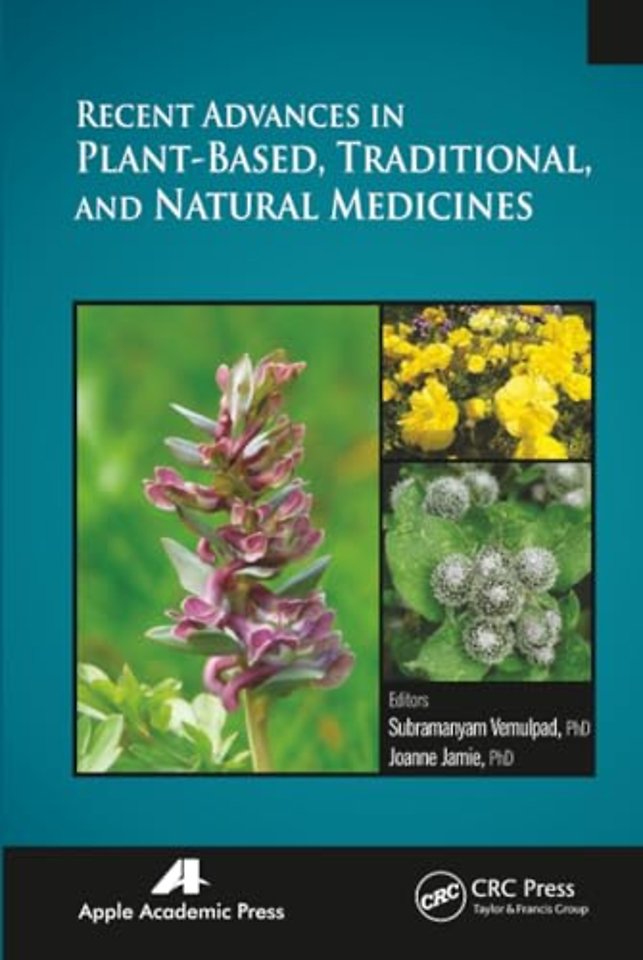 Recent Advances in Plant-Based, Traditional, and Natural Medicines