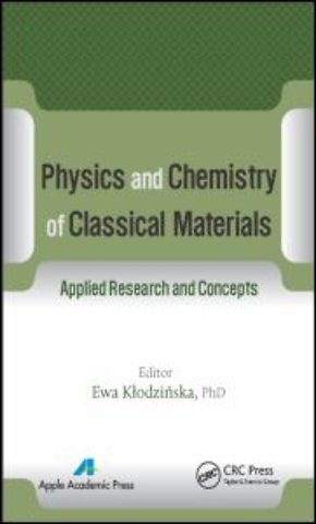 Physics and Chemistry of Classical Materials