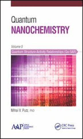 Quantum Nanochemistry, Volume Five