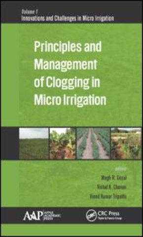 Principles and Management of Clogging in Micro Irrigation