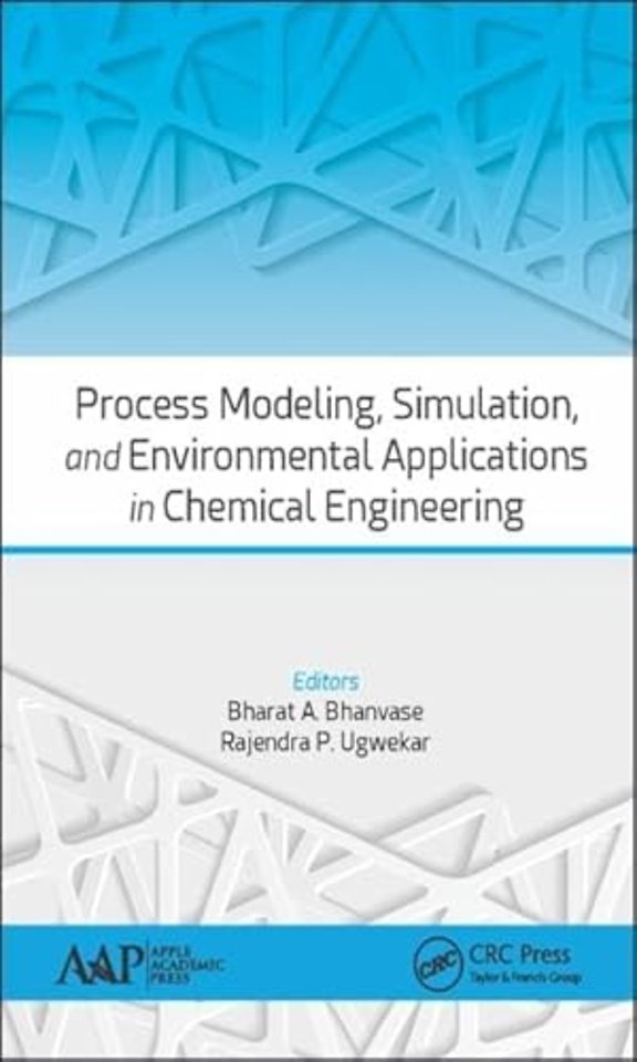 Process Modeling, Simulation, and Environmental Applications in Chemical Engineering
