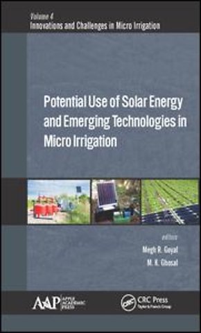 Potential Use of Solar Energy and Emerging Technologies in Micro Irrigation