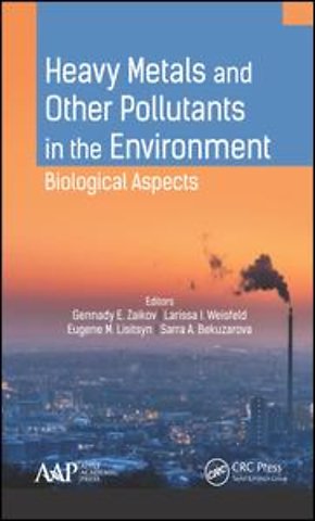 Heavy Metals and Other Pollutants in the Environment