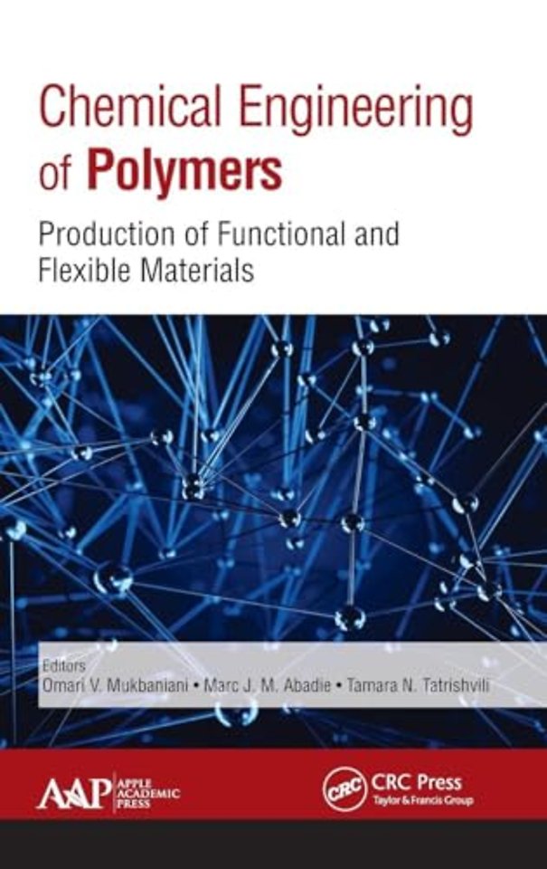 Chemical Engineering of Polymers