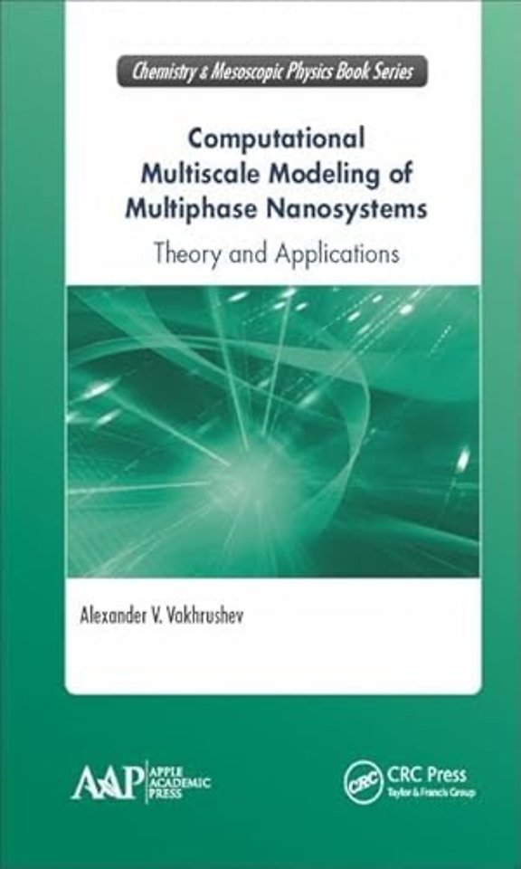 Computational Multiscale Modeling of Multiphase Nanosystems