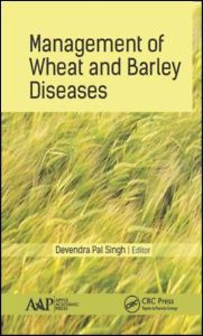 Management of Wheat and Barley Diseases