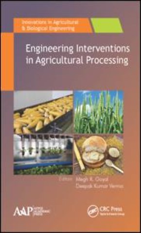 Engineering Interventions in Agricultural Processing