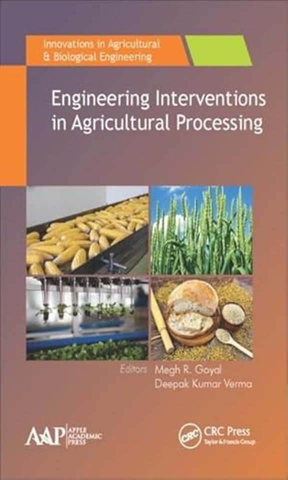 Engineering Interventions in Agricultural Processing