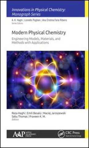 Modern Physical Chemistry: Engineering Models, Materials, and Methods with Applications