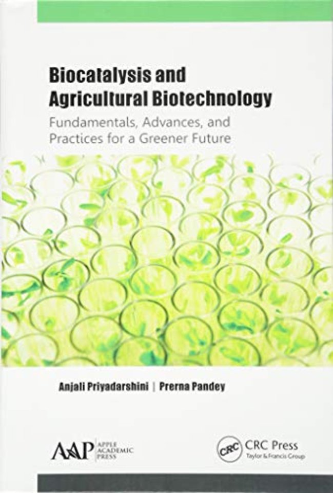 Biocatalysis and Agricultural Biotechnology: Fundamentals, Advances, and Practices for a Greener Future