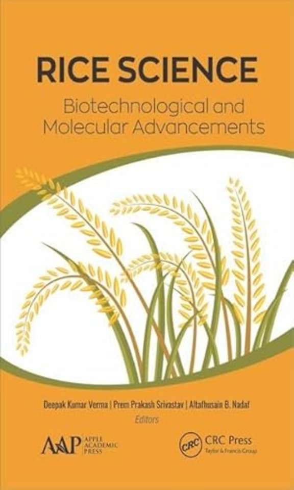 Rice Science: Biotechnological and Molecular Advancements