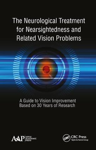 Neurological Treatment for Nearsightedness and Related Vision Problems