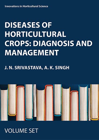 Diseases of Horticultural Crops: Diagnosis and Management