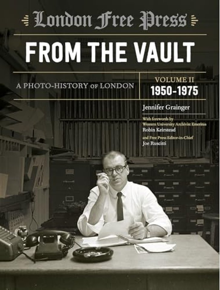 London Free Press: From the Vault, Vol 2
