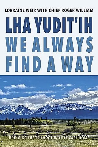 Lha yudit'ih (We Always Find a Way)