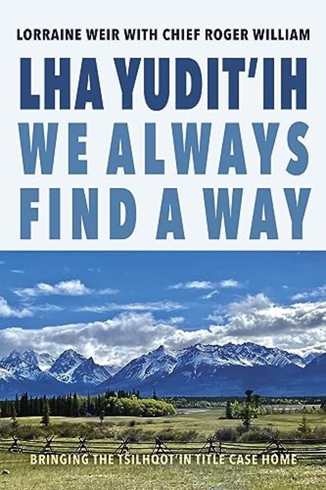 Lha yudit'ih (We Always Find a Way)