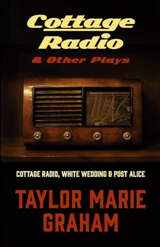 Cottage Radio and Other Plays