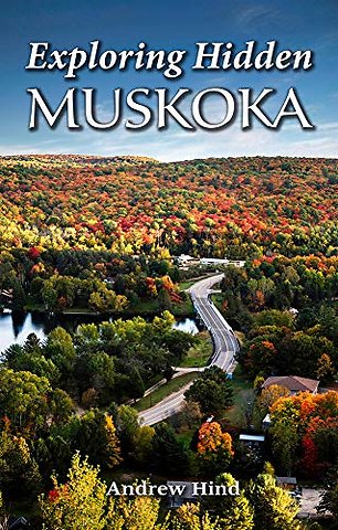 Exploring Hidden Muskoka