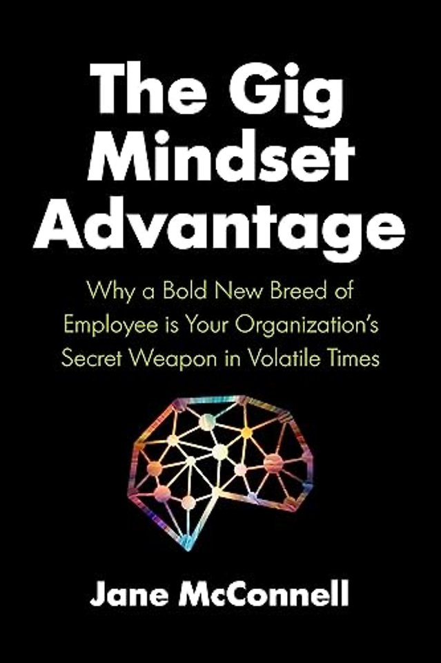 The Gig Mindset Advantage