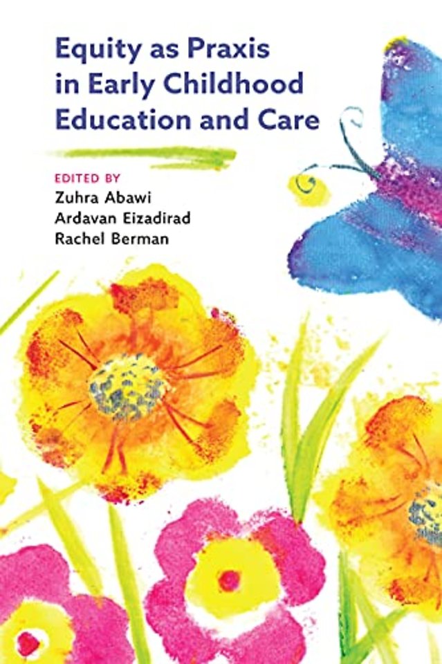 Equity As Praxis in Early Childhood Education and Care