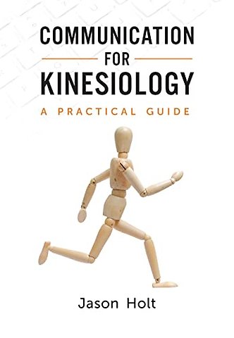 Communication for Kinesiology – A Practical Guide