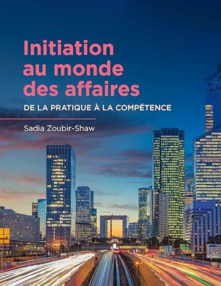 Initiation au monde des affaires – De la pratique à la compétence