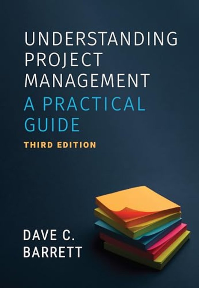 Understanding Project Management – A Practical Guide