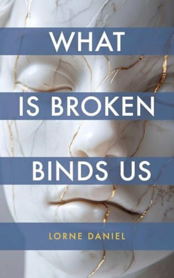 What is Broken Binds Us