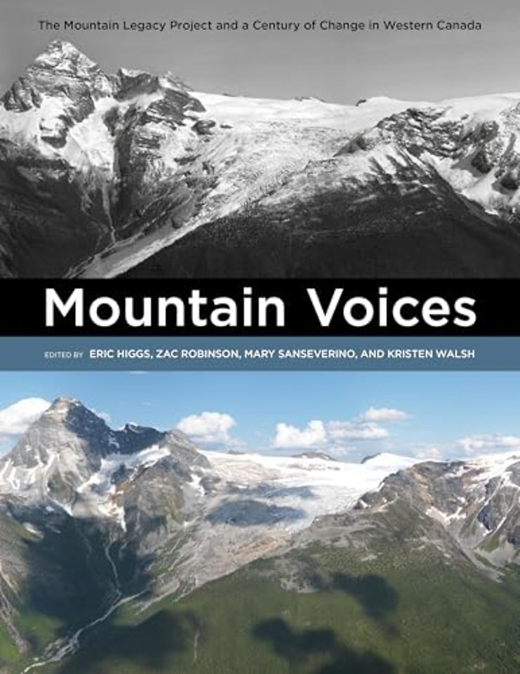 Mountain Voices – The Mountain Legacy Project and a Century of Change in Western Canada