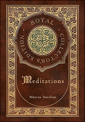 Meditations (Royal Collector's Edition) (Case Laminate Hardcover with Jacket)