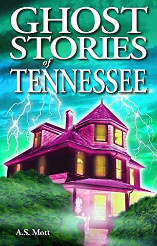 Ghost Stories of Tennessee
