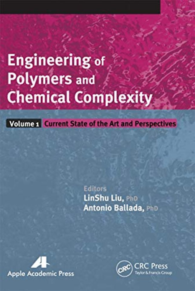 Engineering of Polymers and Chemical Complexity, Volume I