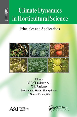 Climate Dynamics in Horticultural Science, Volume One